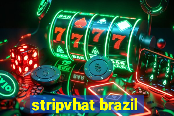 stripvhat brazil